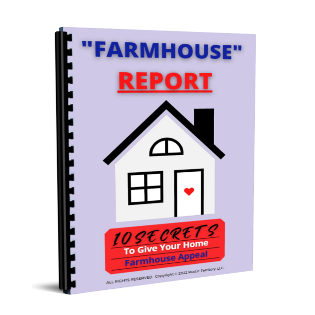 "Farmhouse Report- 10 SECRETS To Give Your Home Farmhouse Appeal"